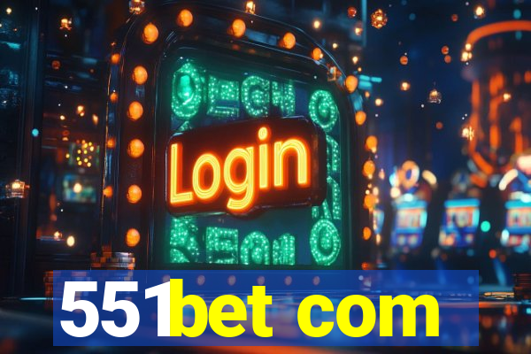 551bet com